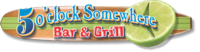5 O'Clock Somewhere Bar & Restaurant